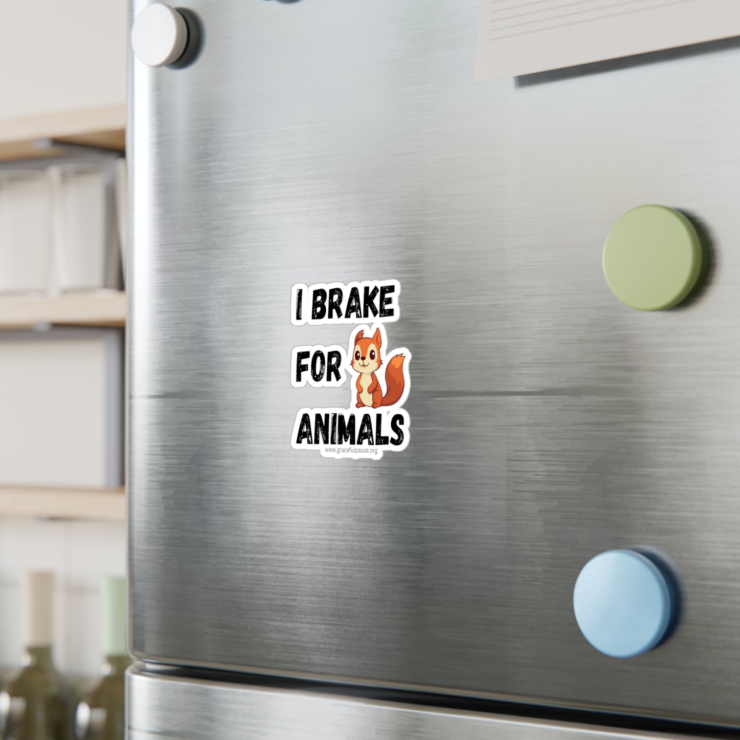 I brake for animals - Kiss-Cut Vinyl Decals