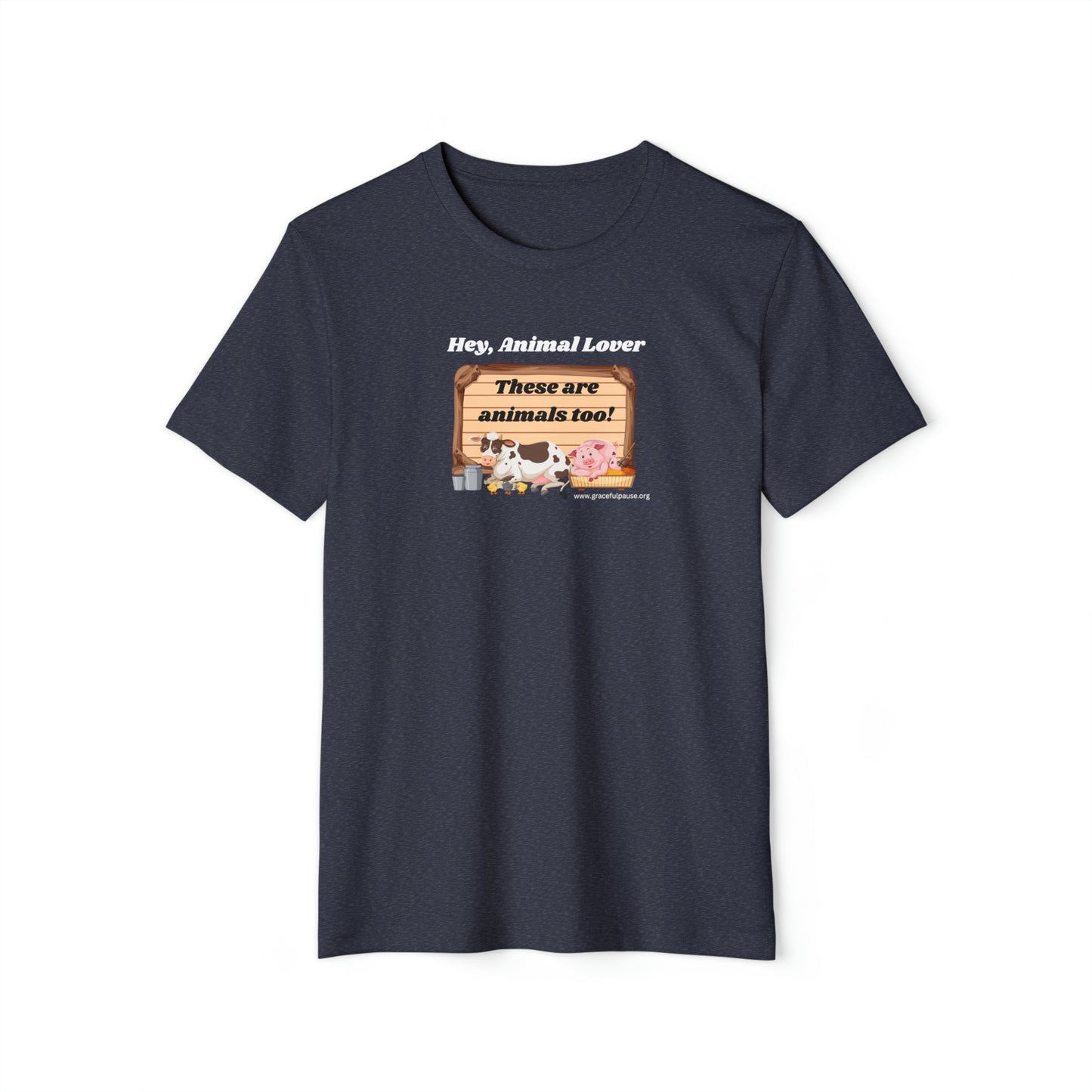 These are animals too - Unisex Recycled Organic T-Shirt
