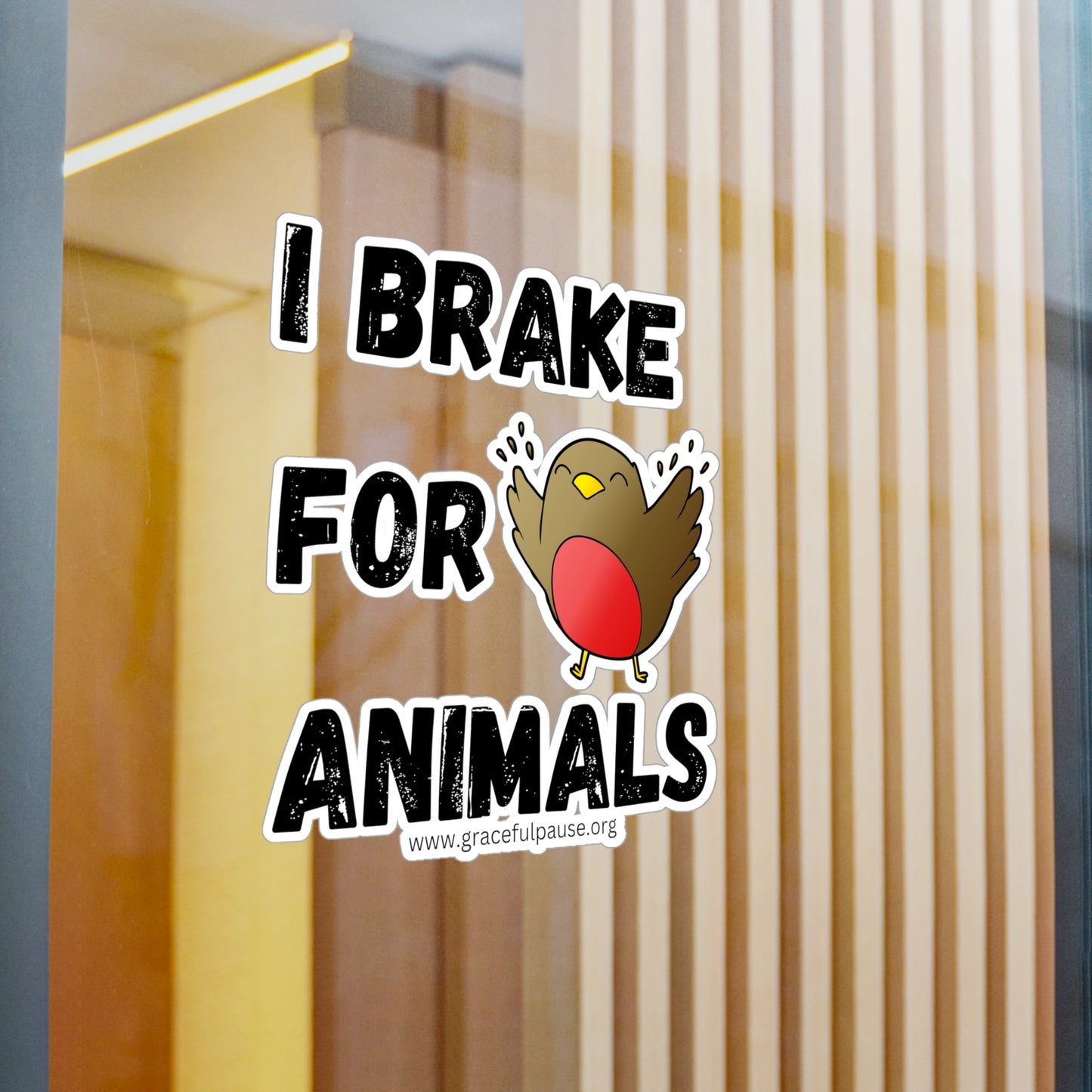 I brake for animals - Bird - Kiss-Cut Vinyl Decals
