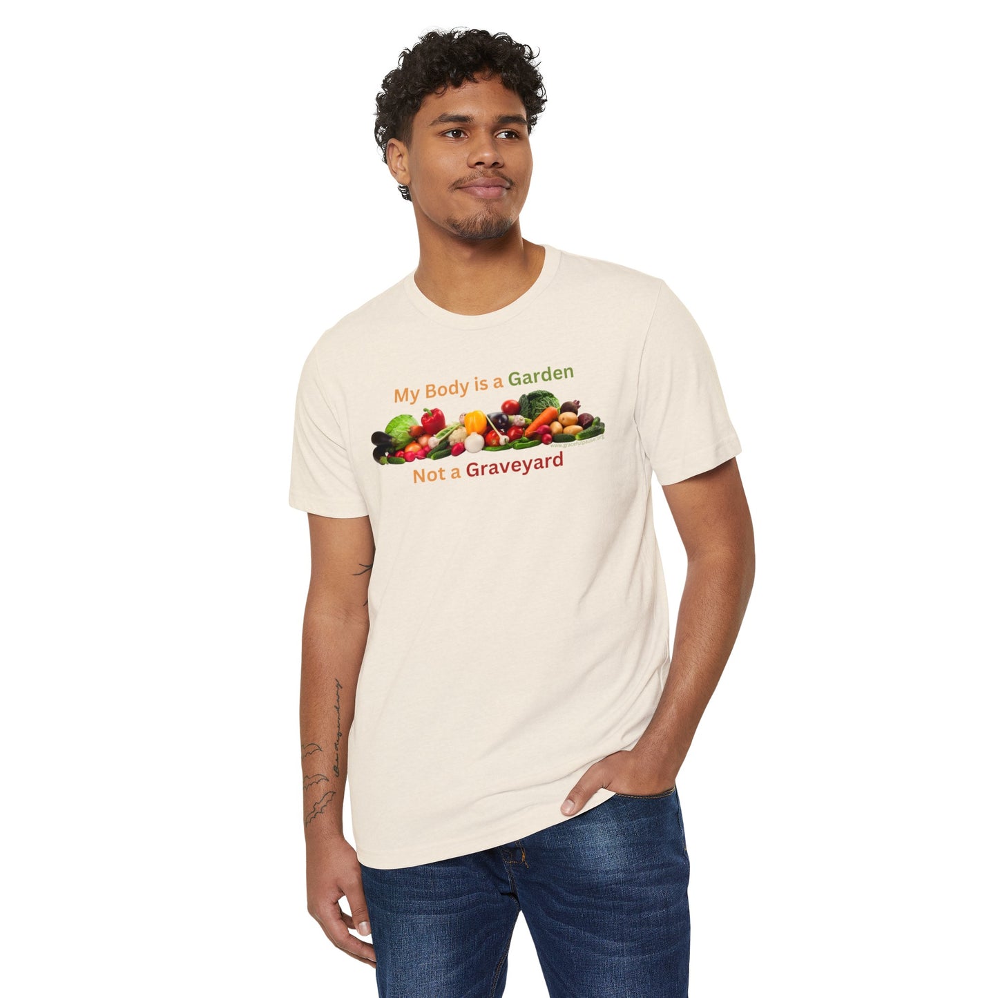 My Body is a Garden not a Graveyard - Unisex Recycled Organic T-Shirt
