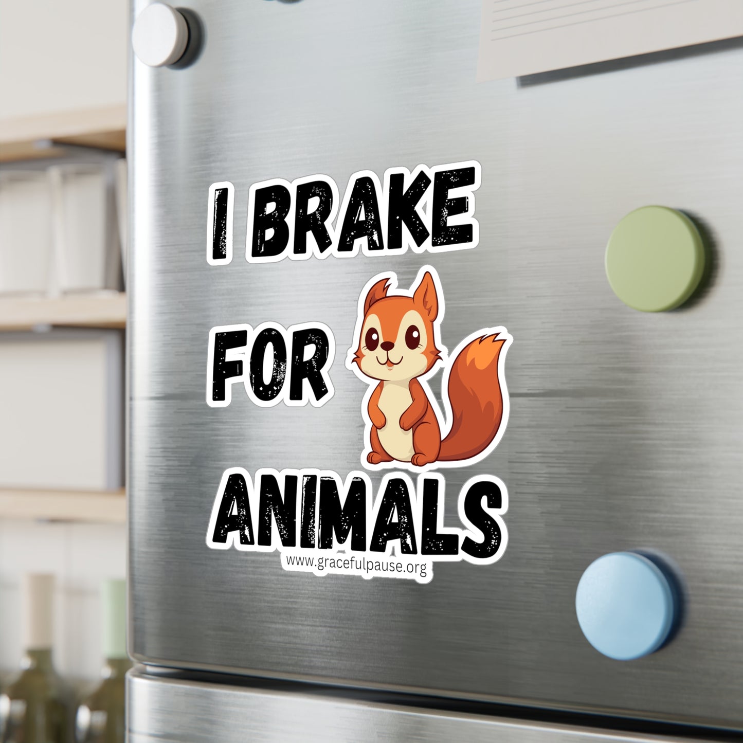 I brake for animals - Kiss-Cut Vinyl Decals