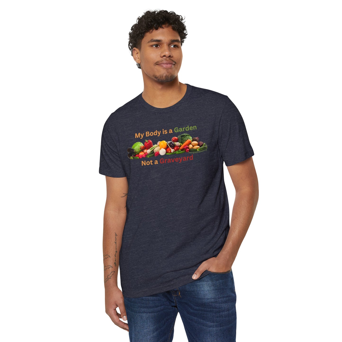 My Body is a Garden not a Graveyard - Unisex Recycled Organic T-Shirt
