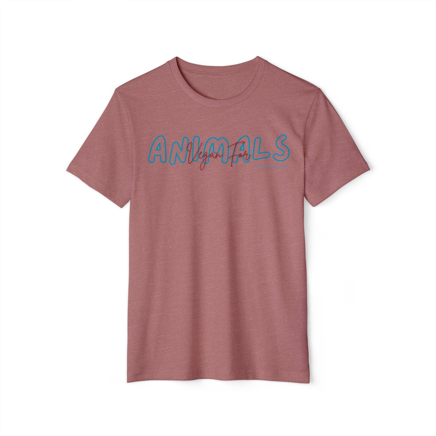 Vegan for ANIMALS - Unisex Recycled Organic T-Shirt