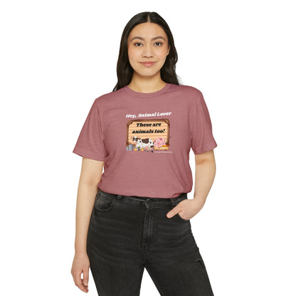 These are animals too - Unisex Recycled Organic T-Shirt